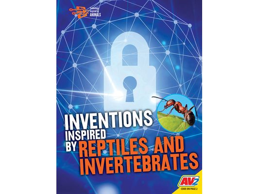 Inventions Inspired by Reptiles and Invertebrates