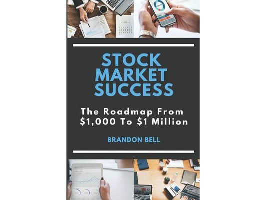 Stock Market Success: The Roadmap From $1,000 to $1 Million