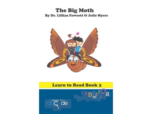 The Big Moth: Learn to Read Book 3 (American Version)