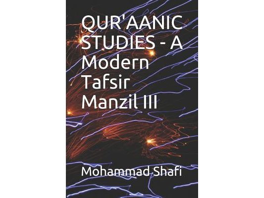Qur'aanic Studies - A Modern Tafsir Manzil III