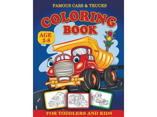 Famous Cars and Trucks Coloring Book for Toddlers and Kids Age 2-8: Kids Coloring Book, Cars coloring book, Activity book, Activity coloring book for