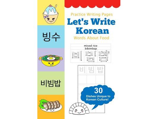 Let's Write Korean Words About Food: Practice Writing Workbook