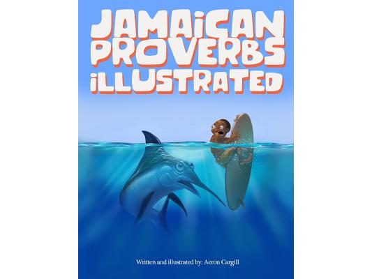 Jamaican Proverbs Illustrated