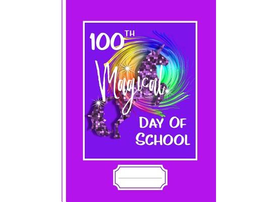 100th Magical Day of School: Rainbow Unicorn Graphic