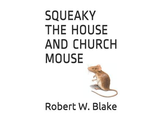 Squeaky the House and Church Mouse