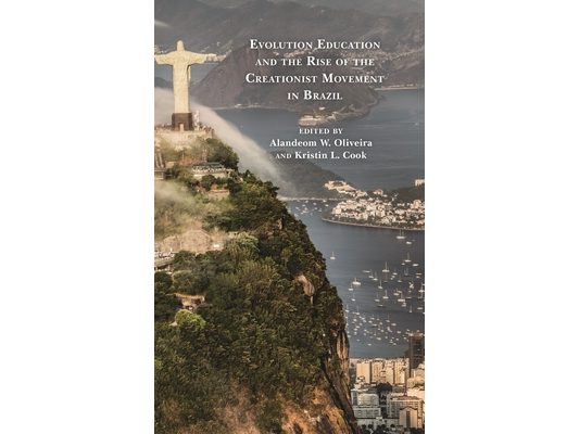 Evolution Education and the Rise of the Creationist Movement in Brazil