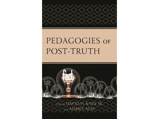 Pedagogies of Post-Truth