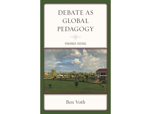 Debate as Global Pedagogy: Rwanda Rising