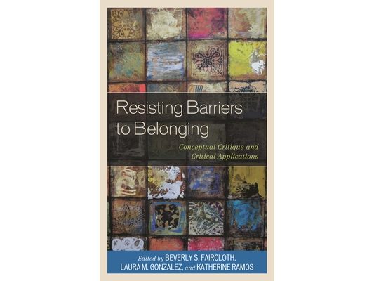 Resisting Barriers to Belonging: Conceptual Critique and Critical Applications