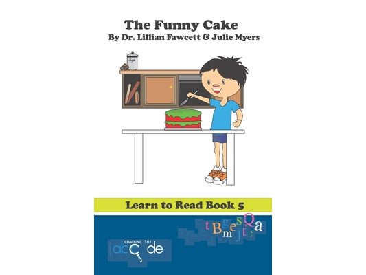 The Funny Cake: Learn to Read Book 5 (American Version)