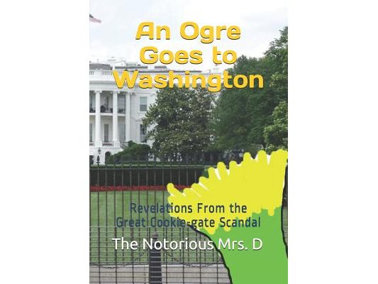 An Ogre Goes to Washington: Revelations From the Great Cookie-gate Scandal