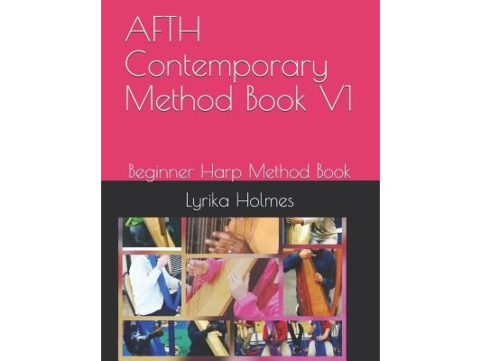 AFTH Contemporary Method Book V1: Beginner Harp Method Book