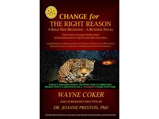Change for the Right Reason: A Bold New Beginning - A Business Novel