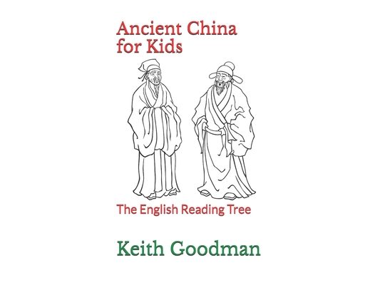Ancient China for Kids: The English Reading Tree