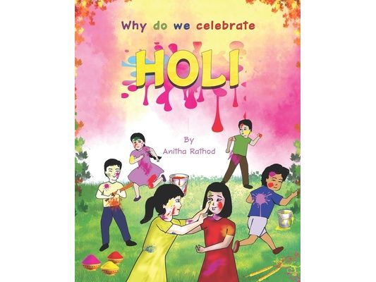 Why do we celebrate HOLI: Holi Festival