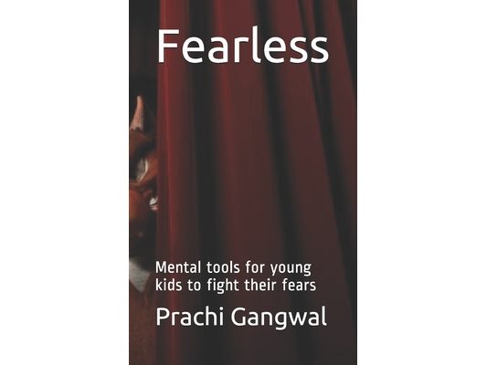 Fearless: Mental tools for young kids to fight their fears