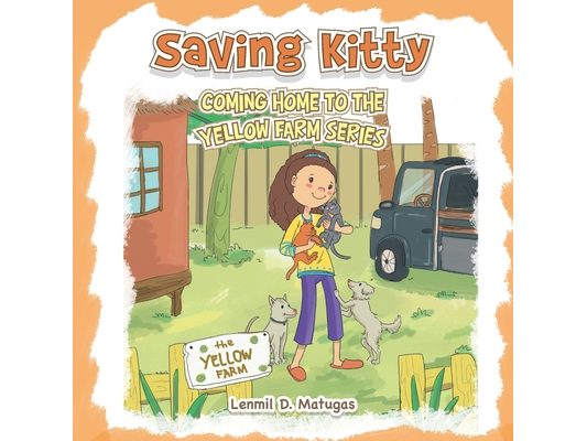Saving Kitty: Coming Home to the Yellow Farm Series