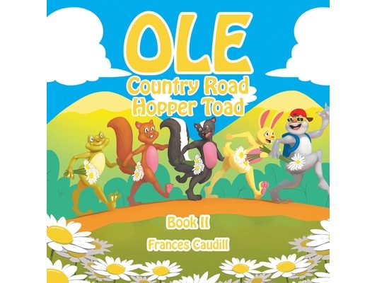Ole Country Road Hopper Toad: Book II
