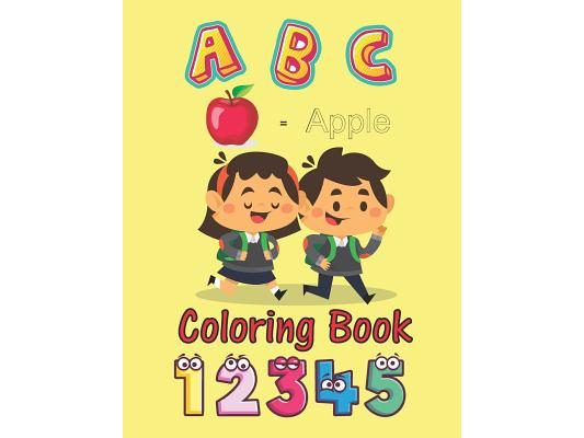 ABC Coloring Book: An Activity Book for Toddlers and Preschool Kids to Learn the English Alphabet Letters from A to Z, Numbers 1-10, Pre-
