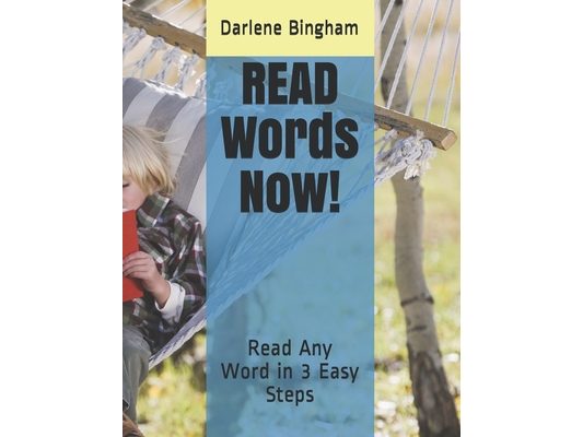 READ Words Now!: Read Any Word in 3 Easy Steps