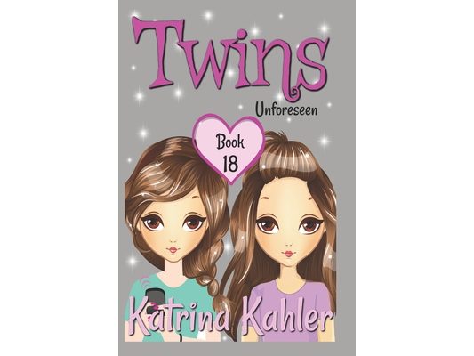 Twins: Book 18: Unforeseen: Books for Girls