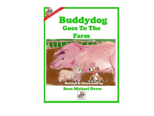 Buddydog Goes To The Farm