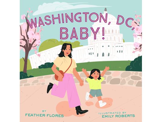 Washington, DC, Baby!