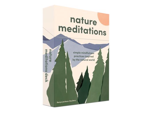 Nature Meditations Deck: Simple Mindfulness Practices Inspired by the Natural World