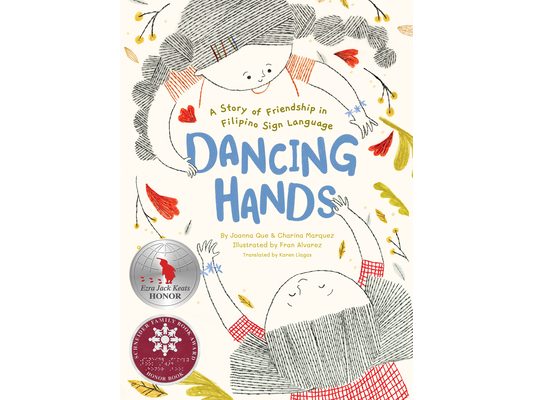 Dancing Hands: A Story of Friendship in Filipino Sign Language