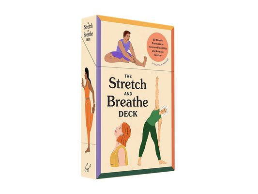 The Stretch and Breathe Deck: 60 Simple Exercises to Increase Flexibility and Release Tension