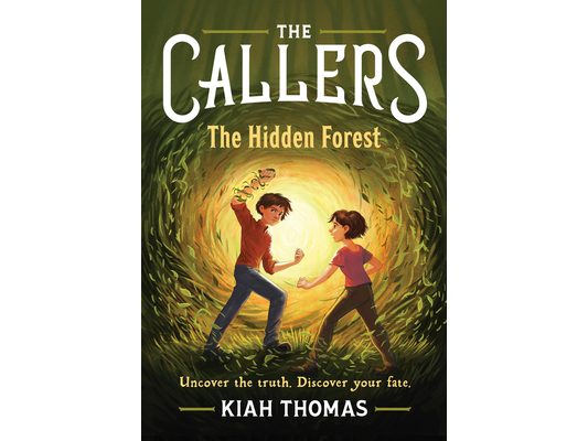 The Callers: The Hidden Forest: Book 2