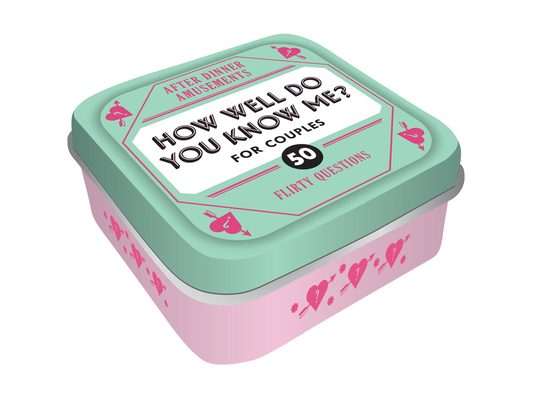 After Dinner Amusements: How Well Do You Know Me? for Couples: 50 Flirty Questions
