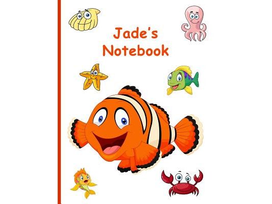 Jade's Notebook: 7.44 X 9.69, 160 Wide-Ruled Pages