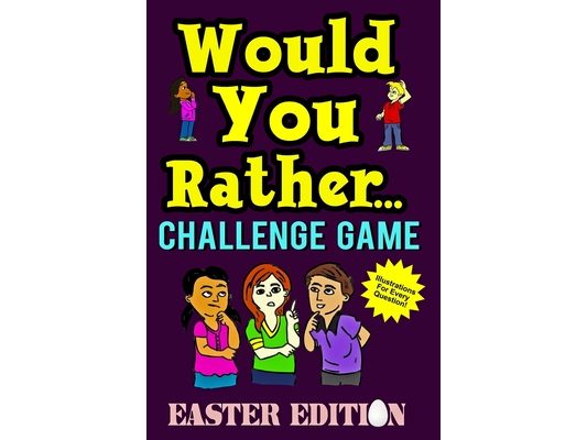 Would You Rather Challenge Game Easter Edition