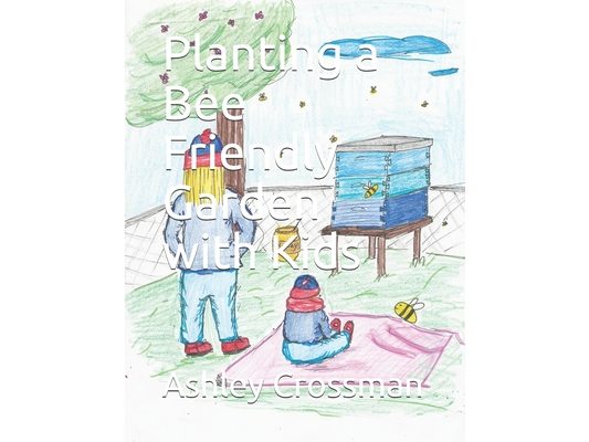 Planting a Bee Friendly Garden with Kids