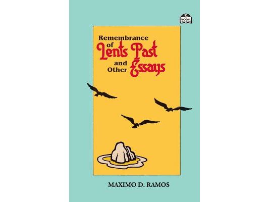 Remembrance of Lents Past and Other Essays