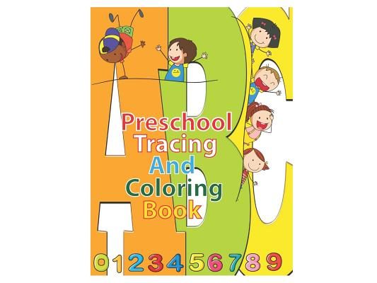 Preschool Tracing and Coloring Book: Alphabet & Numbers Practice for Preschoolers - Learn Letters and Numbers Through Number and Letter Tracing and Co