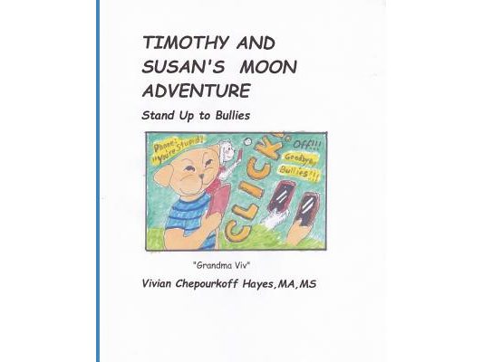 Timothy and Susan's Moon Adventure: Stand Up To Bullies