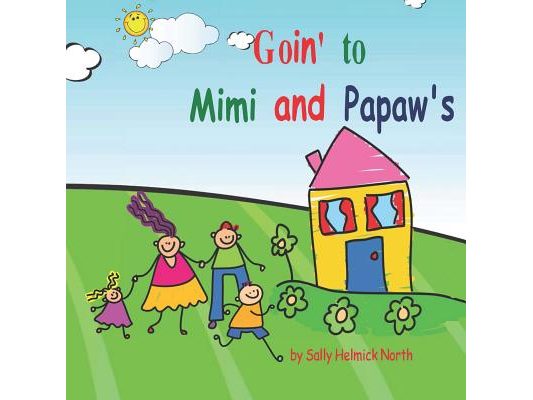 Goin' to Mimi and Papaw's!: 2 kids