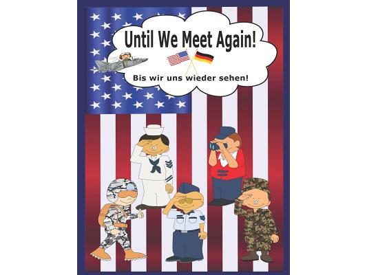 Until We Meet Again: A Cool Going Away Gift For US Military Kids In Germany