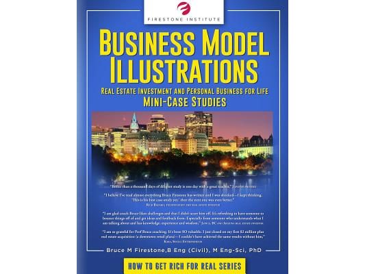 Business Model Illustrations: Real Estate Investment and Personal Business for Life Mini Case Studies