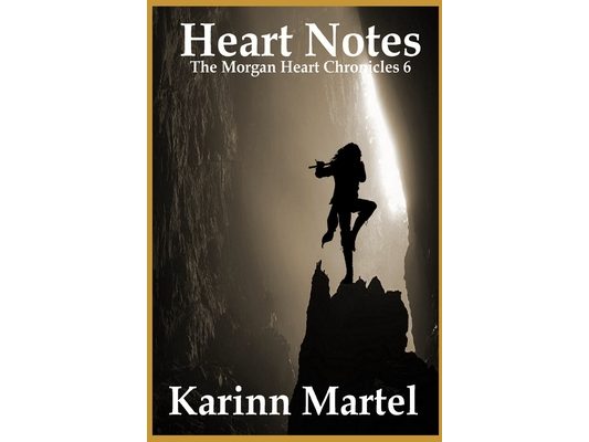 Heart Notes: The Morgan Heart Chronicles 6: