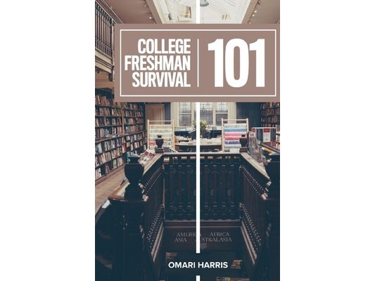 College Freshman Survival 101