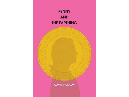 Penny And The Farthing