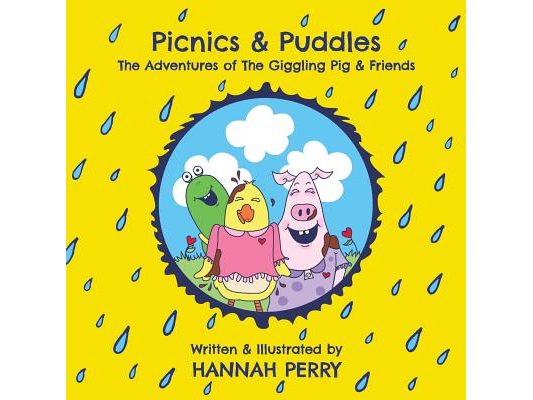 Picnics & Puddles: The Adventures of The Giggling Pig & Friends