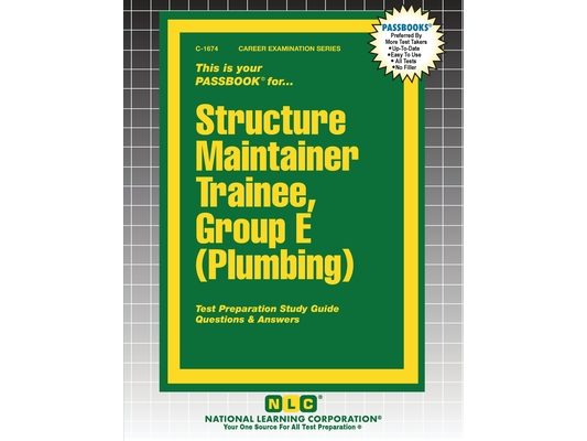 Structure Maintainer Trainee, Group E (Plumbing)