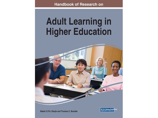 Handbook of Research on Adult Learning in Higher Education