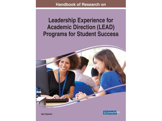 Handbook of Research on Leadership Experience for Academic Direction (LEAD) Programs for Student Success