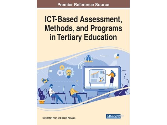 ICT-Based Assessment, Methods, and Programs in Tertiary Education
