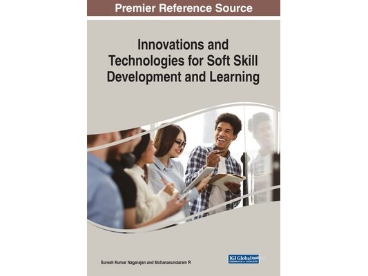 Innovations and Technologies for Soft Skill Development and Learning